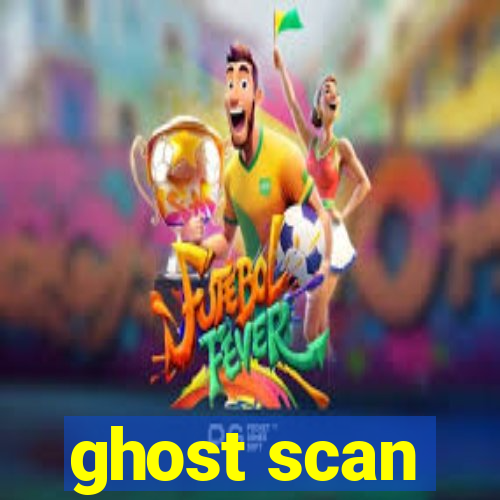 ghost scan