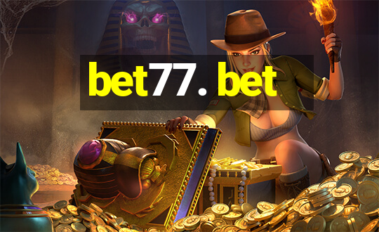 bet77. bet