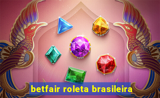 betfair roleta brasileira