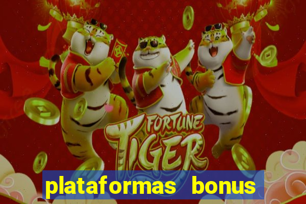 plataformas bonus no cadastro