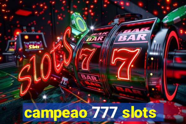 campeao 777 slots