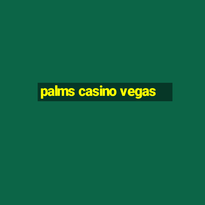 palms casino vegas