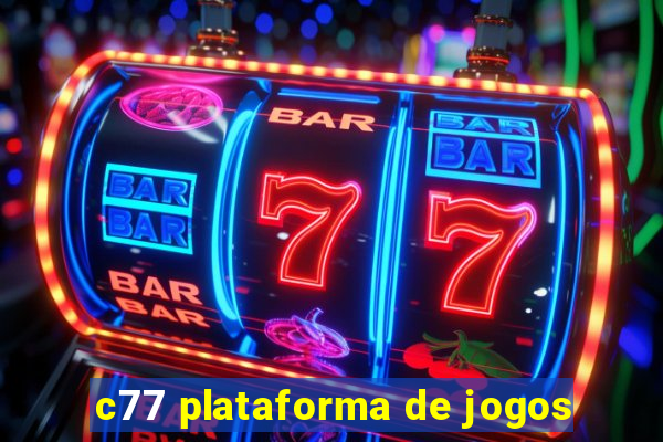 c77 plataforma de jogos