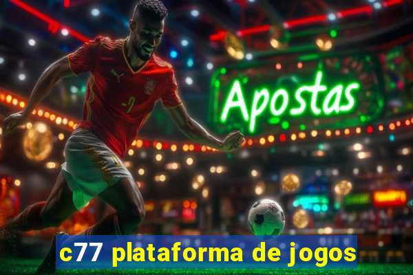 c77 plataforma de jogos