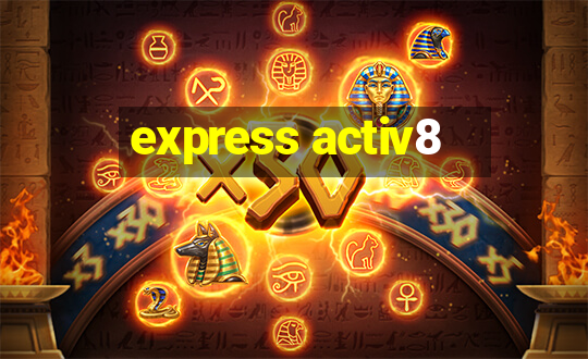 express activ8