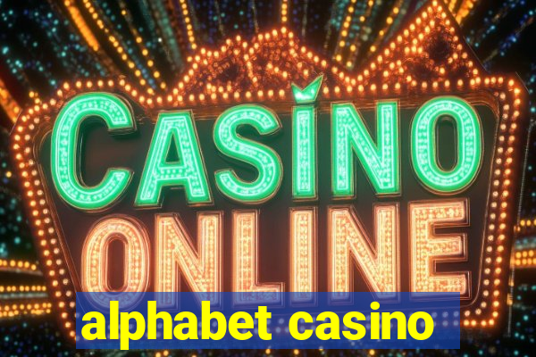 alphabet casino