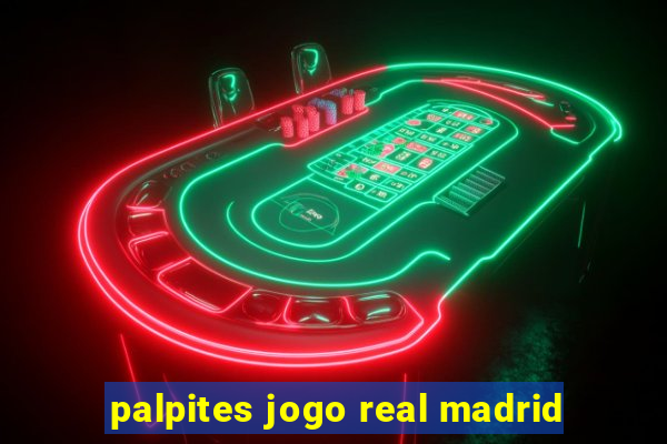 palpites jogo real madrid