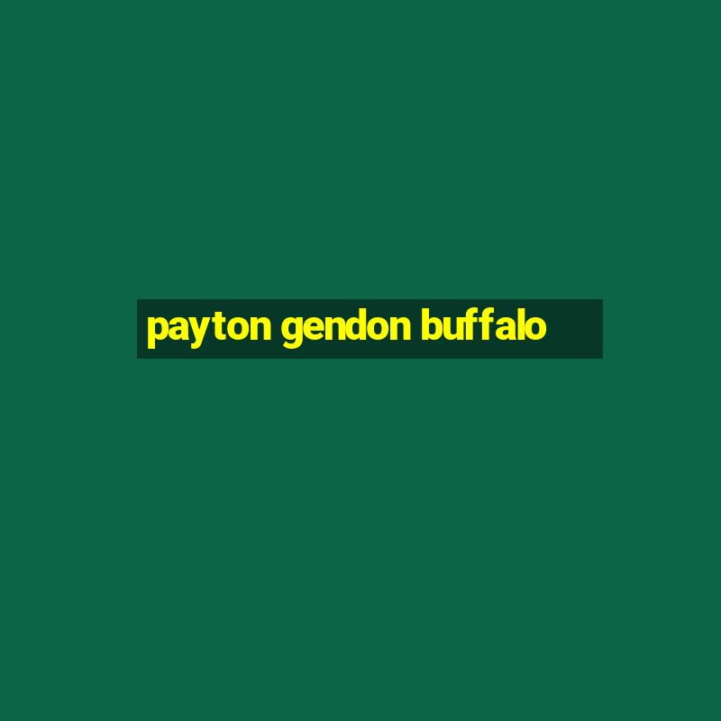 payton gendon buffalo