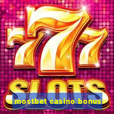 mostbet casino bonus