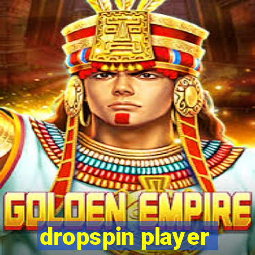 dropspin player