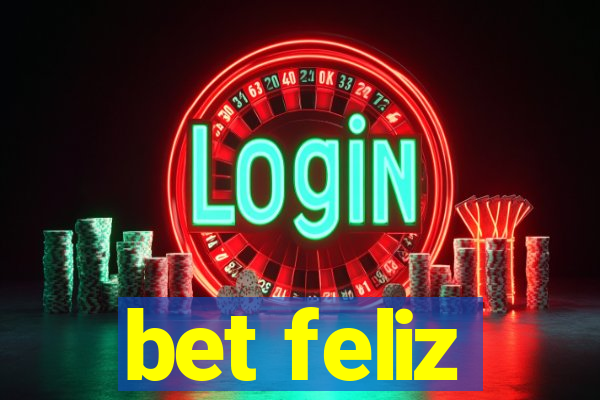 bet feliz