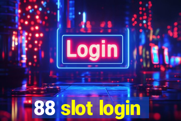 88 slot login