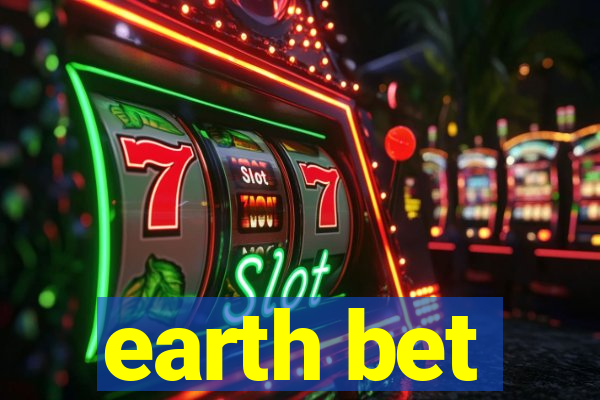 earth bet