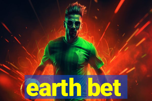 earth bet