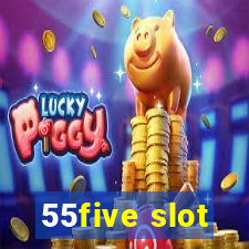 55five slot