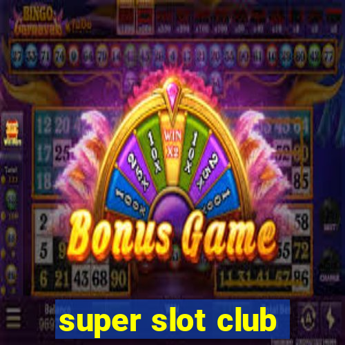 super slot club