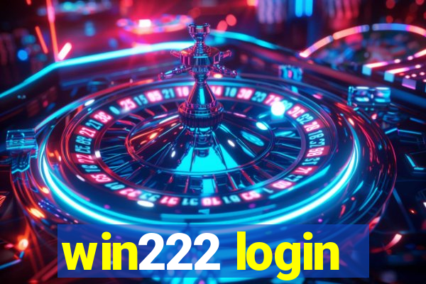 win222 login