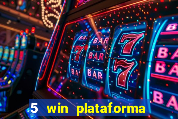 5 win plataforma de jogos