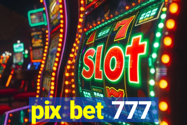 pix bet 777