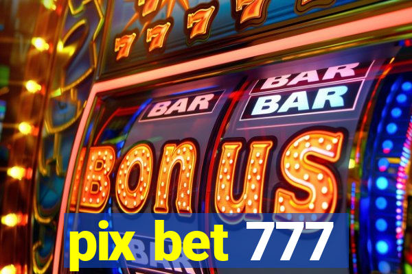 pix bet 777