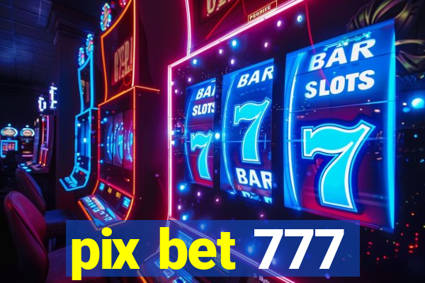 pix bet 777