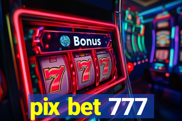 pix bet 777