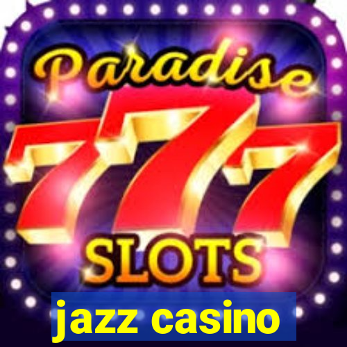 jazz casino