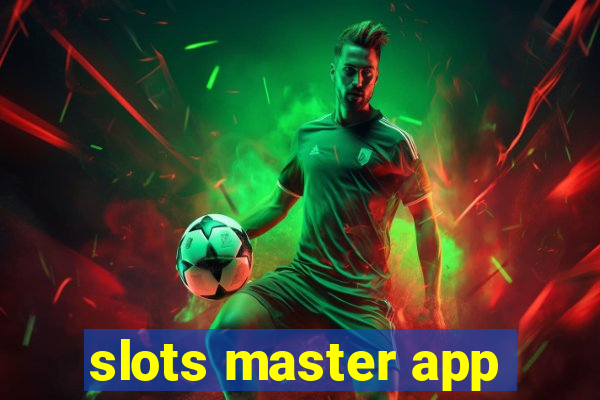 slots master app