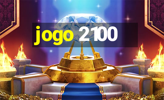 jogo 2100