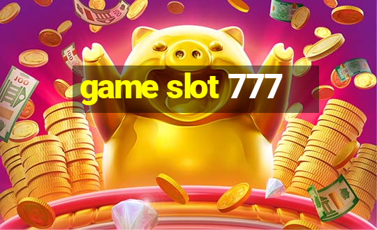 game slot 777