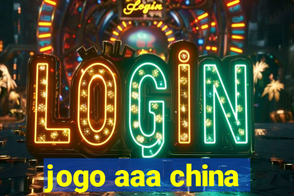 jogo aaa china