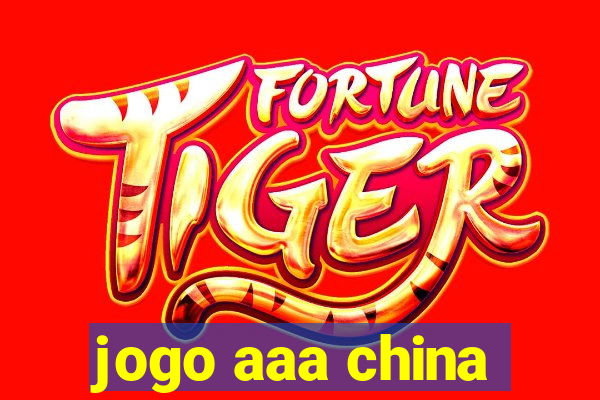 jogo aaa china