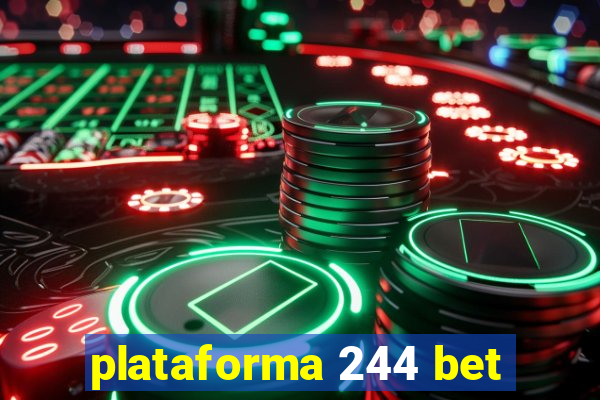 plataforma 244 bet