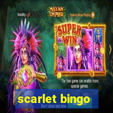 scarlet bingo