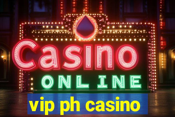 vip ph casino