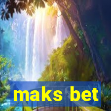 maks bet