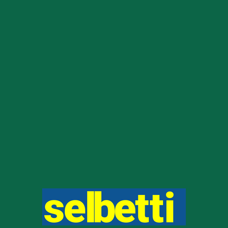 selbetti