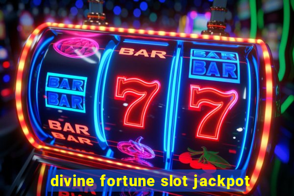 divine fortune slot jackpot