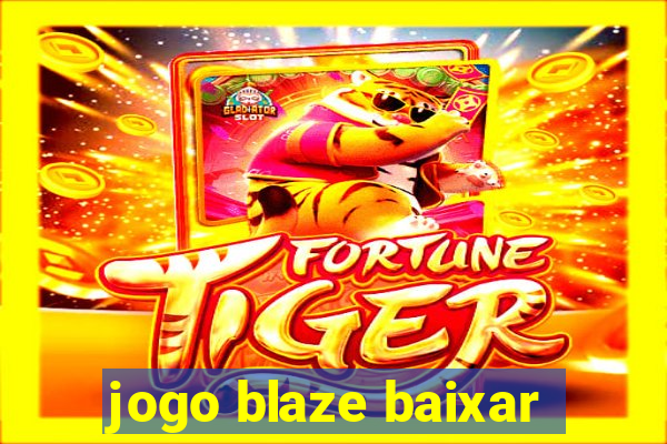 jogo blaze baixar