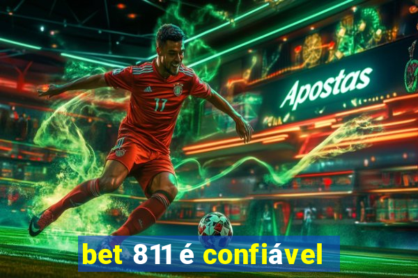 bet 811 é confiável