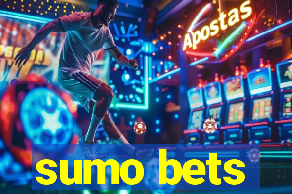 sumo bets