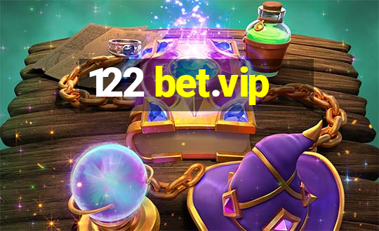 122 bet.vip