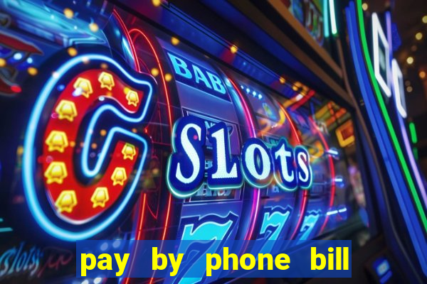 pay by phone bill bingo uk