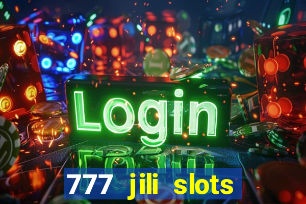 777 jili slots wild access