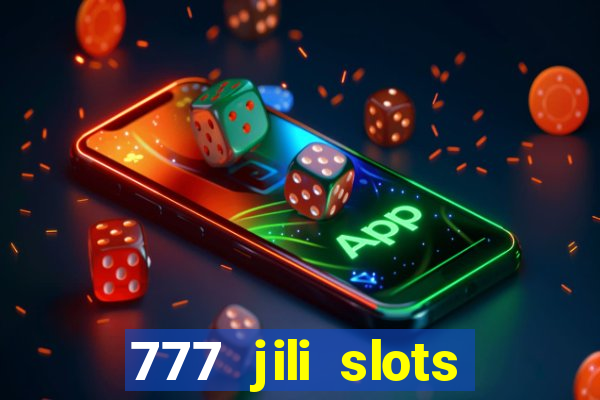 777 jili slots wild access