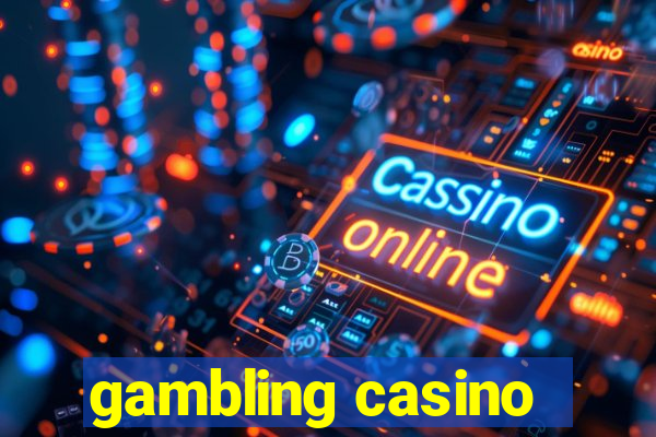 gambling casino