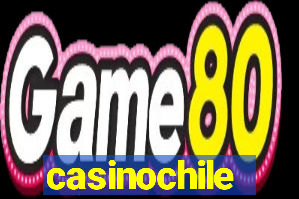 casinochile