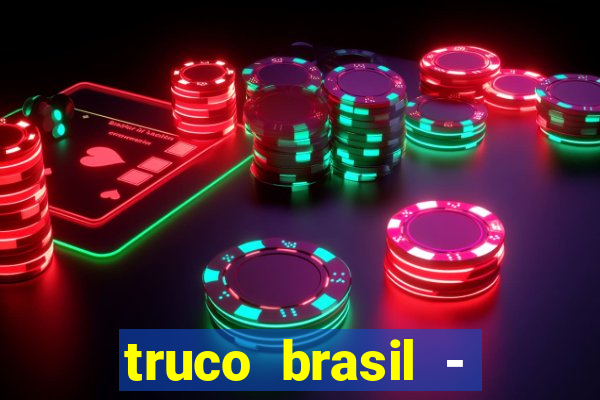 truco brasil - truco online