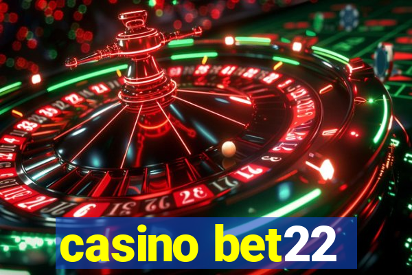 casino bet22