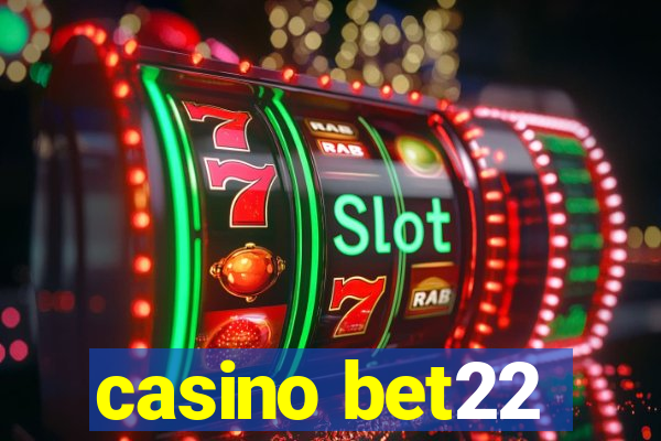 casino bet22